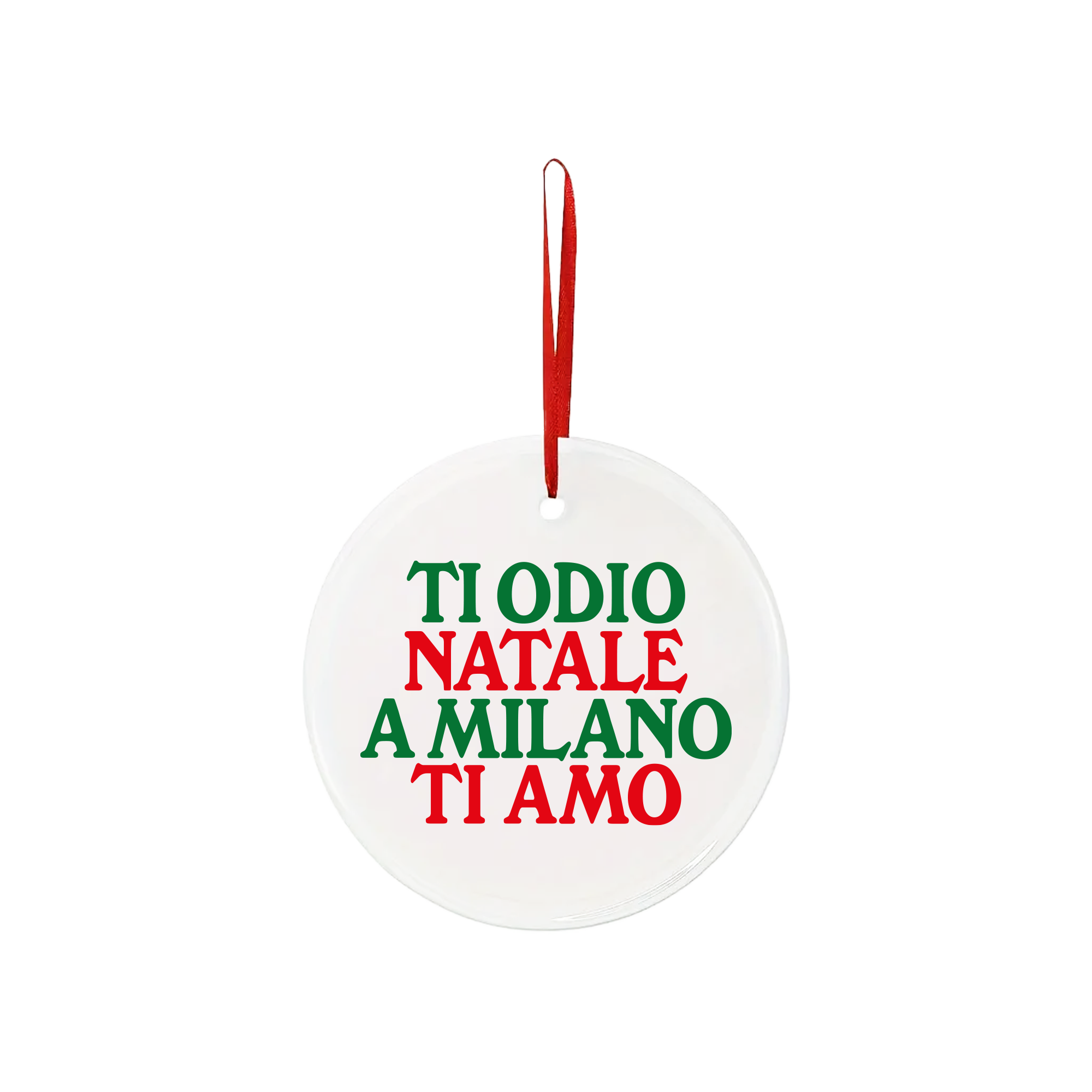 Christmas Pendant Ti Odio Natale a Milano Ti Amo White